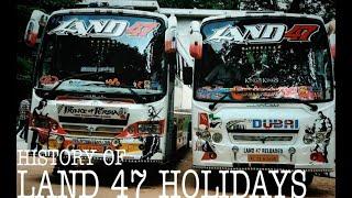 HISTORY OF LAND 47 HOLIDAYS