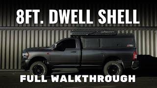 8 FT. TRUCK DWELL SHELL WALKTHROUGH