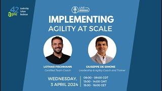 Webinar | Implementing Agility at Scale