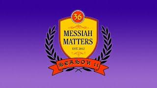 Messiah Matters #493 - Kingdom of God