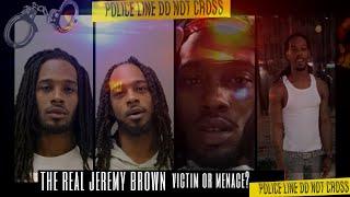 The real jeremy brown|| alleged dl man?|| burned his ex's house down allegedly +MORE, chile.