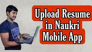 How To upload Resume in Naukri Mobile App | How to create a profile in Naukri Mobile App