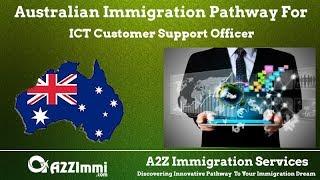 ICT Customer Support Officer | 2024 | PR | Immigration requirements for Australia