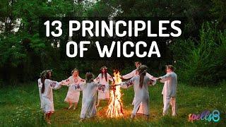  Wicca Initiation Lesson 4: The 13 Principles of Witchcraft  (American Council of Witches)