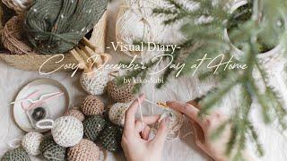 Visual Diary #8 | Cozy December Day at Home | Preparing for Christmas, Knitting, Crocheting, Cooking