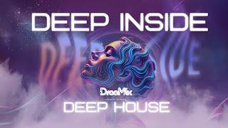 Deep Inside – DreaMix Album Vol 1