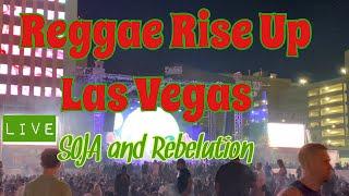 Reggae Rise Up Las Vegas @soja @rebelution 09-05/06/07-23