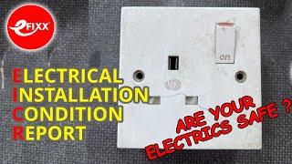 WHAT IS AN EICR?- Electrical Installation Condition Report - Are my home electrics SAFE?