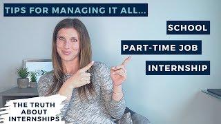 Manage a Part-Time Job and an Internship  |  The Intern Hustle