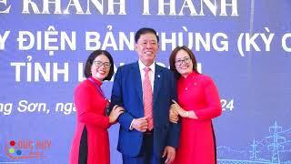 TẬP ĐOÀN HẢI LÝ LỄ KHÁNH THÀNH THỦY ĐIỆN BẢN NHÙNG KỲ CÙNG 6 TỈNH LẠNG SƠN NĂM 2024