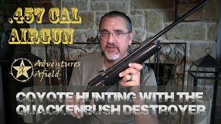 adventures Afield: coyote hunt with the Quackenbush .457 airgun