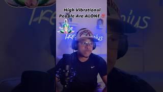 High Vibrational People Don’t Fit In