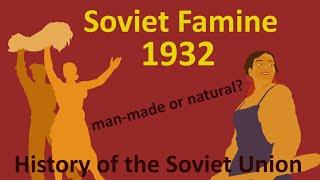 Soviet Famine of 1932: An Overview