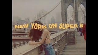 new york shot on super 8