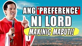 *MAKINIG MABUTI!* ANG PREFERENCE NI LORD I-BLESS | Fr. Joseph Fidel Roura