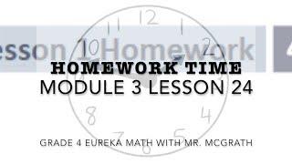 Eureka Math Homework Time Grade 4 Module 3 Lesson 24