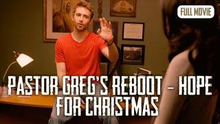 Pastor Greg's Reboot - Hope for Christmas | English Full Movie | Comedy