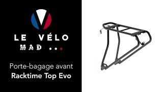 Montage Porte-Bagage Avant "Racktime Top Evo" | Le Vélo Mad