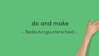do and make – Bedeutungsunterschied einfach erklärt | sofatutor