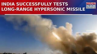 India Successfully Tests Long-Range Hypersonic Missile Off Odisha Coast, Def Min Calls 'Historic'