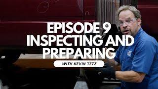 Inspecting and Preparing Your Truck's Body for Paint with Kevin Tetz - Episode 9