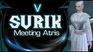 Meeting Atris (FRAGMENT 5)- MEETRA SURIK, THE COMPLETE STORY — Star Wars KOTOR 2