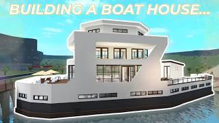 I BUILT A BOAT HOUSE IN BLOXBURG