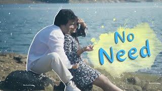 No Need (Official Video) - Sagar Rajput