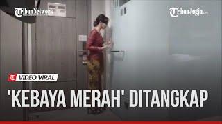 PEMERAN DALAM VIDEO VIRAL WANITA 'BERKEBAYA MERAH' BERHASIL DITANGKAP POLISI