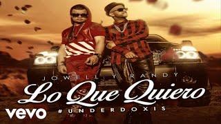 Jowell y Randy - Lo Que Quiero