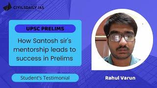 UPSC PRELIMS || How Santosh sir's mentorship leads to success in Prelims