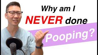 Why am I NEVER done POOPing? | Dr. Chung explains!