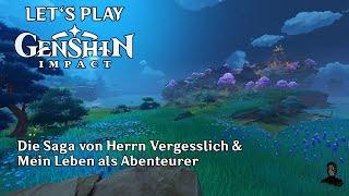 Genshin Impact | Die Saga von Herrn Vergesslich & Mein Leben als Abenteurer