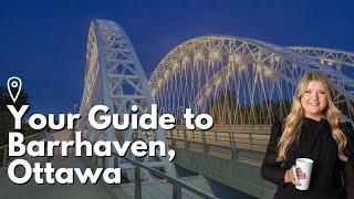 Moving to Ottawa? - Your Guide to Barrhaven (neighbourhood review)