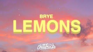 Brye - Lemons (Demo) Lyrics "there's a billion people on this planet"