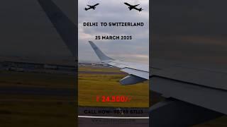 Delhi to Switzerland Flight Tickets #europe #zurich