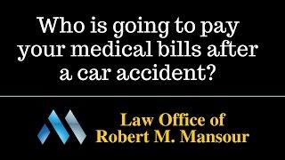 Santa Clarita Attorney on paying medical bills after personal injury accident