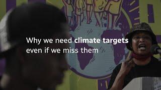 Why we need to set climate targets even if we miss them