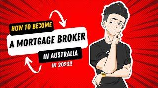 How to become a mortgage broker in Australia in 2023? |#australianrealestate #mortgagebroker #career