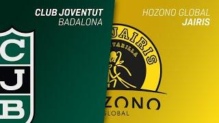 JOVENTUT BADALONA vs HOZONO GLOBAL JAIRIS | LIGA FEMENINA ENDESA