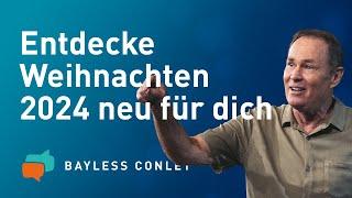 Weihnachten 2024: Ein neuer Anfang für dich!  – Bayless Conley