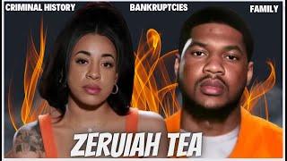 EXCLUSIVE ZERUIAH TEA: Criminal history, Bankruptcies, Lawsuits, Family, & More #loveafterlockup