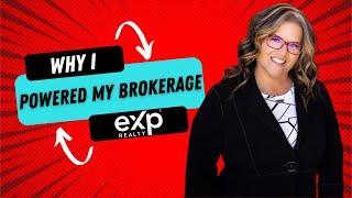 Why I powered my brokerage by eXp Realty