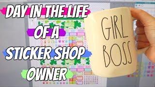 DAY IN THE LIFE OF A STICKER SHOP OWNER | BEHIND THE SCENES OF STICKY SITUATIONS CO