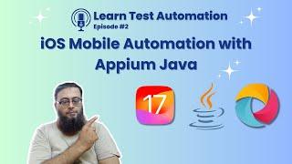 Learn iOS 17 Mobile Automation from scratch with Appium 2.0 and Java 17