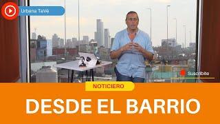 Noticiero "Desde el barrio" 25-11-2024- Urbana Tevé