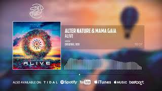 Alter Nature & Mama Gaia - Alive (Official Audio)