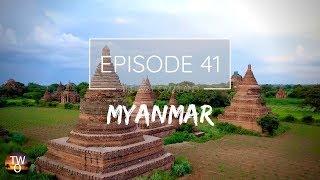 MYANMAR - The Way Overland - Episode 41