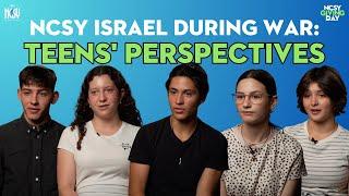 NCSY ISRAEL DURING WAR: Teens’ Perspectives