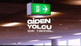 Giden Yolcu | Teaser